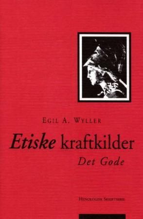 Etiske kraftkilder - det gode