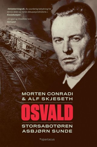 "Osvald storsabotøren Asbjørn Sunde" av Morten Conradi