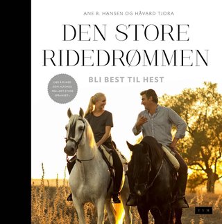 Den store ridedrømmen - bli best til hest