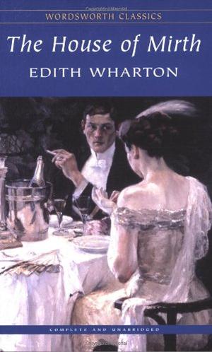 "The House of Mirth (Wordsworth Classics)" av Edith Wharton