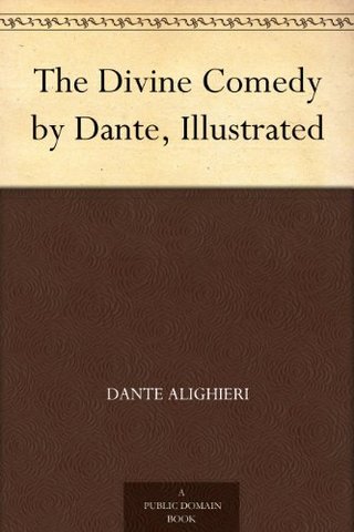 The Divine Comedy by Dante, Illustrated