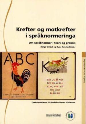 "Krefter og motkrefter i språknormeringa - om språknormer i teori og praksis" av Helge Omdal