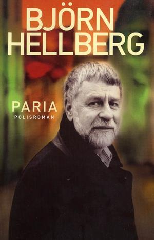 "Paria polisroman" av Björn Hellberg