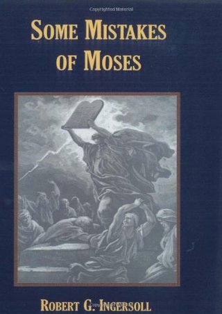 "Some Mistakes of Moses" av Robert G. Ingersoll
