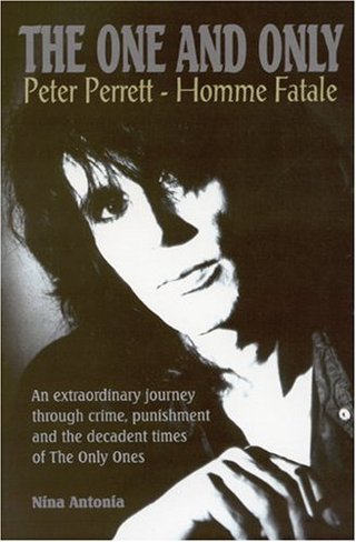 "The One and Only Peter Perrett - Homme Fatale (Music)" av Nina Antonia