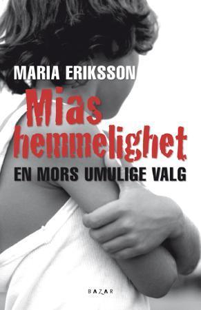"Mias hemmelighet" av Maria Eriksson
