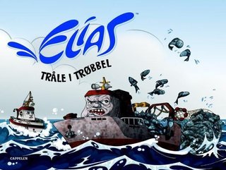 Elias - Tråle i trøbbel