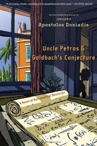 Uncle Petros and Goldbach's Conjecture - A Novel of Mathematical Obsession