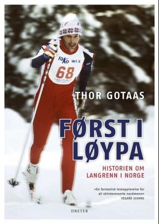 Først i løypa - historien om langrenn i Norge
