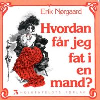 Hvordan får jeg fat i en mand?