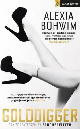 "Golddigger - roman" av Alexia Bohwim