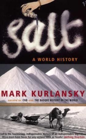 Salt - a world history