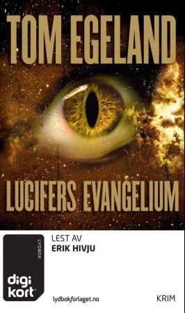 "Lucifers evangelium" av Tom Egeland