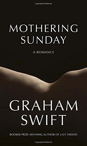 "Mothering Sunday A Romance" av Graham Swift