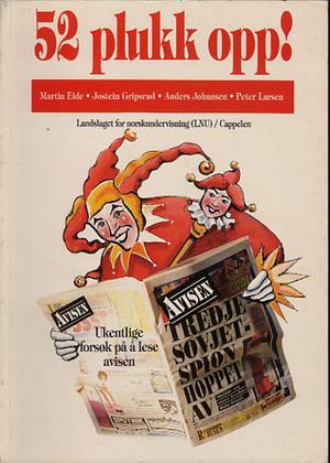 52 plukk opp! - ukentlige forsøk på å lese avisen