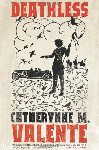 "Deathless" av Catherynne M. Valente