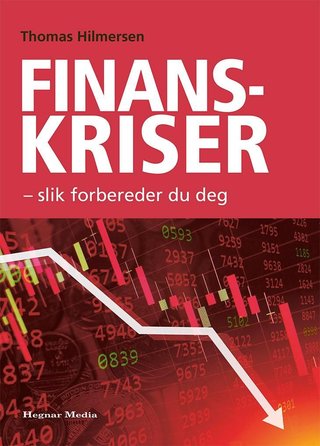 "Finanskriser slik forbereder du deg" av Thomas Hilmersen