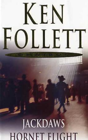 "Jackdaws ; Hornet flight" av Ken Follett