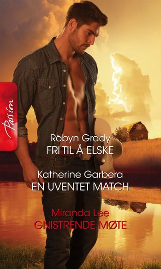 "Fri til å elske ; En uventet match ; Gnistrende mø" av Robyn Grady