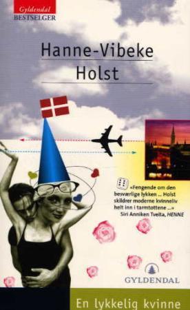 "En lykkelig kvinne" av Hanne-Vibeke Holst
