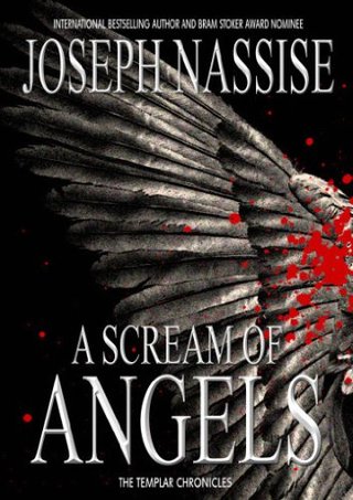 "A Scream of Angels (The Templar Chronicles)" av Joseph Nassise