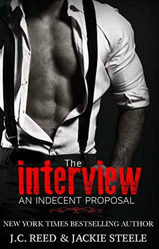 "An Indecent Proposal The Interview" av J.C. Reed