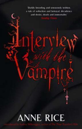 "Interview with the vampire" av Anne Rice