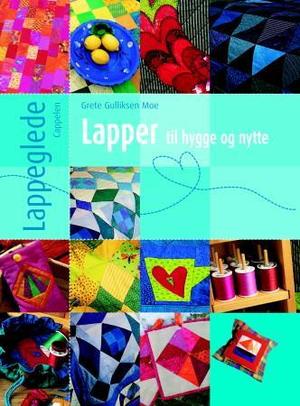 "Lapper til hygge og nytte" av Grete Gulliksen Moe