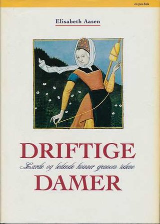 "Driftige damer - lærde og ledende kvinner gjennom tidene" av Elisabeth Aasen
