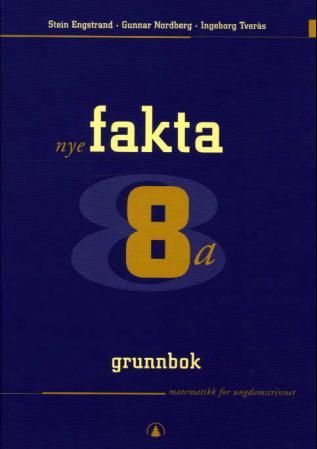 Nye fakta 8a - grunnbok : matematikk for ungdomstrinnet
