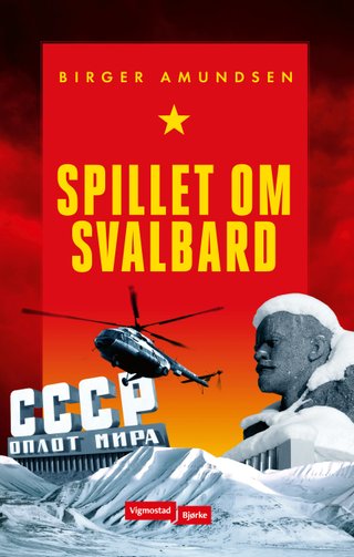 "Spillet om Svalbard" av Birger Amundsen