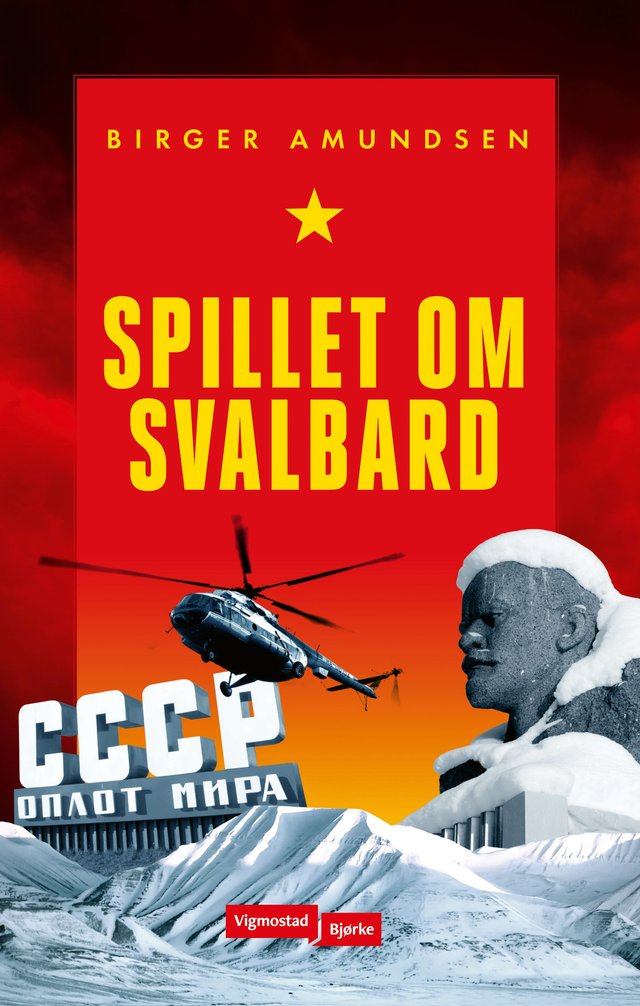 "Spillet om Svalbard" av Birger Amundsen