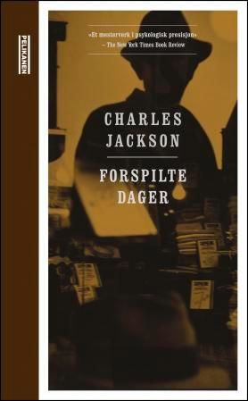 "Forspilte dager" av Charles Jackson
