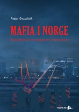 Mafia i Norge - bekjempelse av organisert kriminalitet