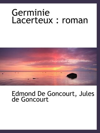 Germinie Lacerteux - roman
