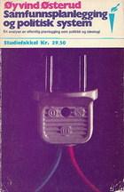 Samfunnsplanlegging og politisk system - en analyse av offentlig planlegging som politikk og ideologi