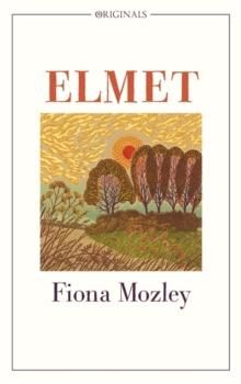 "Elmet" av Fiona Mozley