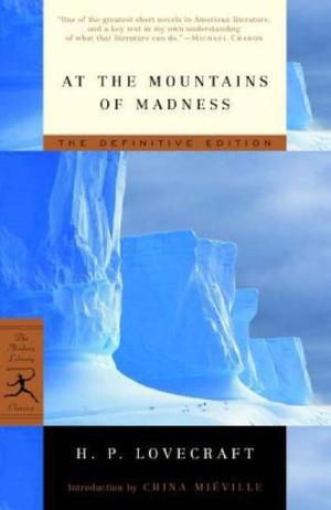 At the Mountains of Madness (Modern Library) - The Definitive Edition