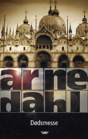 "Dødsmesse" av Arne Dahl