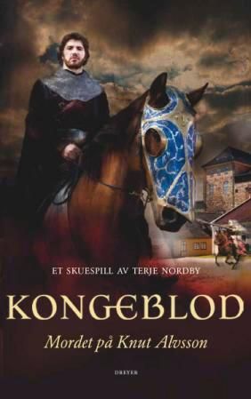 Kongeblod - mordet på Knut Alvsson