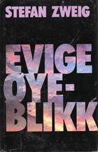"Evige øyeblikk - tolv historiske miniatyrer" av Stefan Zweig