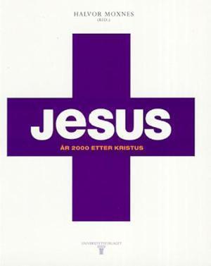 "Jesus - år 2000 etter Kristus" av Halvor Moxnes