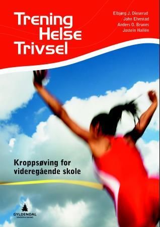 Trening, helse, trivsel - kroppsøving for vidaregåande skule