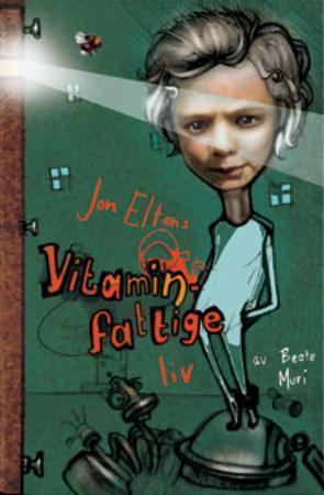 "Jon Eltons vitaminfattige liv" av Beate Muri