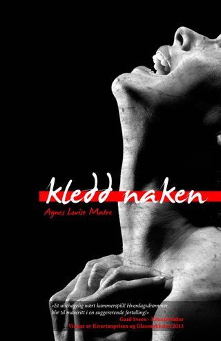 "Kledd naken" av Agnes Lovise Matre