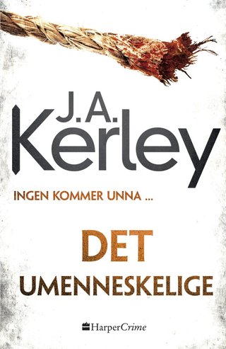 "Det umenneskelige" av J. A. Kerley