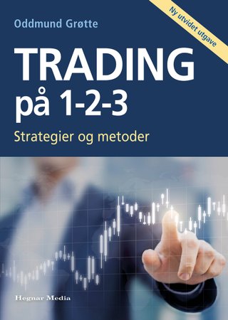 "Trading på 1-2-3 - strategier og metoder" av Oddmund Grøtte