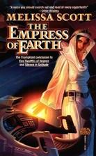 "The Empress of Earth - Book III of the Roads of Heaven" av Melissa Scott
