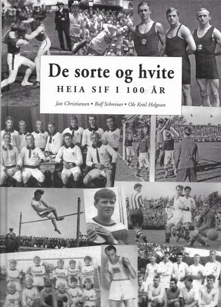 "De sorte og hvite Heia SIF i 100 år" av Jan Christiansen