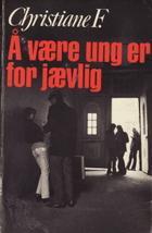 "Å være ung er for jævlig" av Christiane F.
